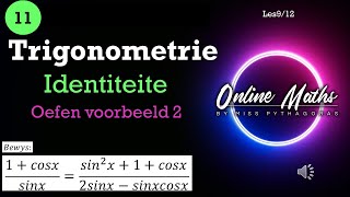 Graad 11 Trigonometrie Identiteite Les9 Identitiete Oefen voorbeeld 2 [upl. by Eelarual]