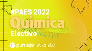 PAES 2022  Química electivo  Pregunta 76 [upl. by Nea]