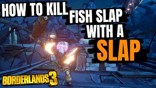 How To EASILY Kill Fishslap With a SLAP Borderlands 3 Revenge of the Cartels Challenge Guide [upl. by Anyahs607]