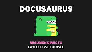 Docusaurus Crea documentación atractiva y profesional para tu proyecto en poco tiempo [upl. by Noryahs]