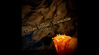 Citizen Soldier  Scarecrow [upl. by Aradnahc]