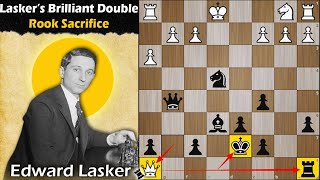 Laskers Brilliant Double Rook Sacrifice  Lasker vs Lasker 1909 [upl. by Baptlsta]