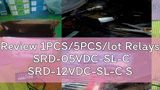 Review 1PCS5PCSlot Relays SRD05VDCSLC SRD12VDCSLC SRD24VDCSLC 5V 12V 24V 10A 250VAC 5PI [upl. by Katharyn]