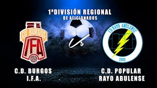 🔴EN DIRECTO CD BURGOS IFA Vs CD POPULAR RAYO ABULENSE 1ªDivisión Regional de Aficionados [upl. by Kamaria515]