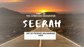 BANGLA LECTURE II The Christian Delegation II LIFE OF PROPHET MUHAMMAD SAW II 58 [upl. by Oliviero]