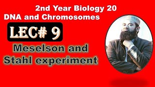 Meselson and stahl Experiment Biology Ch20Lecture 9 FSc 2nd Year [upl. by Adalbert95]