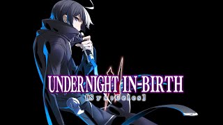 Monochrome Memory II  Under Night InBirth II SYSCeles Seth Theme [upl. by Azilef]