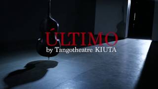 Tangotheatre Kiuta ÚLTIMO trailer [upl. by Silera737]