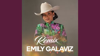 Emily Galaviz Remix [upl. by Nickelsen]