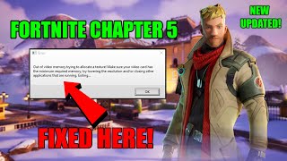 How to Fix Fortnite Chapter 5 Season 1 Out of Video Memory Trying to Allocate a Texture Error [upl. by Oilenroc]