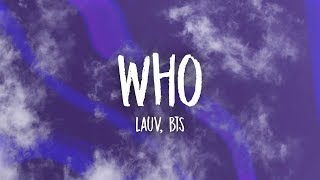 Lauv BTS  Who Lyrics [upl. by Adnoryt]