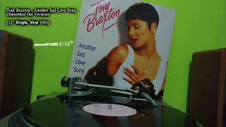 Toni Braxton  Another Sad Love Song Smoothed Out Version 12quot Single Vinyl 1993 [upl. by Eentihw]