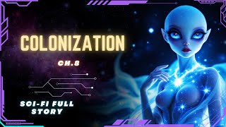 Science Fiction Audiobook  Colonization  Ch8  Full Audiobook [upl. by Sueaddaht]