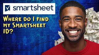 Where do I find my Smartsheet ID [upl. by Brendis]