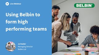 Webinar Using Belbin to form high performing teams [upl. by Intruoc]