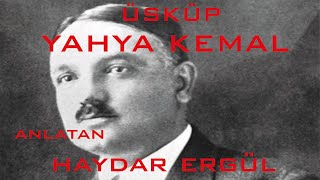 Kentler ve Gölgeler  Üsküp  Yahya Kemal Haydar Ergülen [upl. by Leinahtan]