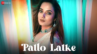 Pallo Latke  Official Music Video  Aakanksha Sharma  Kailash Rathi  Sashakta [upl. by Nelleus163]