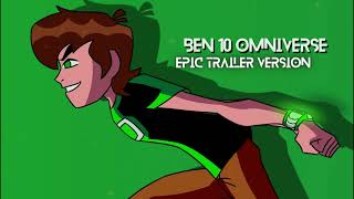 Ben 10 Omniverse  Epic Trailer Theme [upl. by Brad]