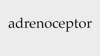 How to Pronounce adrenoceptor [upl. by Assilac209]