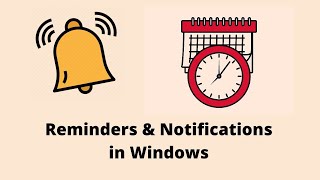 How to set the reminders and Notifications on Windows Computer [upl. by Aramoix747]