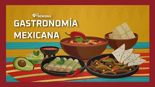 Gastronomía Mexicana Patrimonio de la Humanidad  EnTrending [upl. by Olenta127]