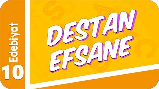 10 Sınıf Edebiyat  Destan  Efsane 2022 [upl. by Thurstan]