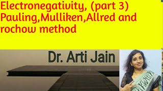 Electronegativity part 3 determination by Pauling Mulliken and Allred Rochow method or Scale [upl. by Hoxsie]