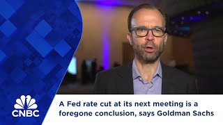 A Fed rate cut at its next meeting is a foregone conclusion says Goldman Sachs economist [upl. by Atat]