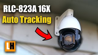 Reolink RLC823A 16X Update  Auto Tracking with Updated Firmware [upl. by Hecker]