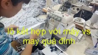 may chun cạp  máy vs kết hợp với lô kéo nhanh CÔNG NGHỆ MAY MẶC Screwdriver fastC [upl. by Nazario]