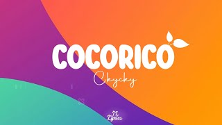 Ckycky  COCORICO  Lyrics Vidéo [upl. by Accalia]