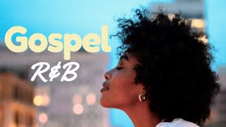 Gospel RampB Mix 23 [upl. by Aynotak]