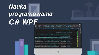 Kurs C Sharp WPF nauka programowania  Edugrafiapl [upl. by Adnimra]