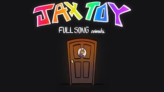 JAX TOY FULL SONG animatic song by Jakeneutron [upl. by Yema43]