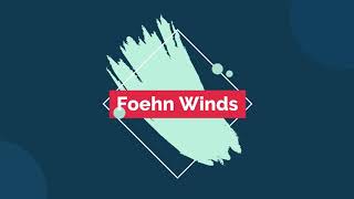 Foehn Winds [upl. by Guod]