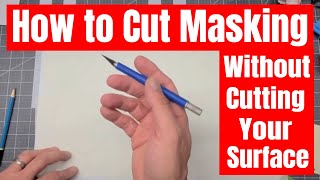 Cut Masking Without Cutting Your Surface  How to [upl. by Drolyag63]