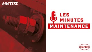 Podcast 🎧  Les minutes maintenance  LOCTITE vs rondelle élastique bloc écrou etc [upl. by Thurber]