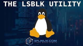 THE LSBLK Utility [upl. by Enirhtak30]