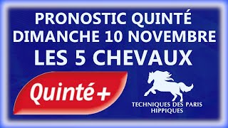 PRONOSTIC QUINTÉ DU DIMANCHE 10 NOVEMBRE 2024  PLAT  R1C5  SAINTCLOUD [upl. by Odracer]