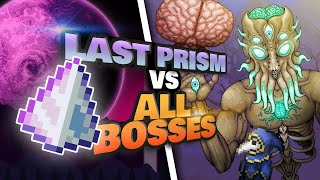 LAST PRISM VS Terraria Bosses [upl. by Garcia]