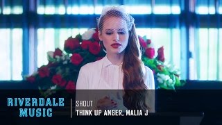 Think Up Anger Malia J  Shout  Riverdale 1x05 Music HD [upl. by Alica]