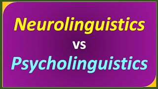 Difference between Neurolinguistics and Psycholinguistics in terms of Focus Research Application [upl. by Tirrell243]