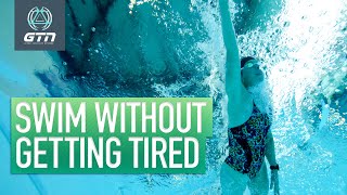 How To Swim Without Getting Tired  Essential Tips For Swimming [upl. by Esinereb683]