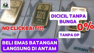 Cicil Beli Emas Batangan ANTAM Tanpa Bunga Pakai PayLater Part2 [upl. by Behlke94]