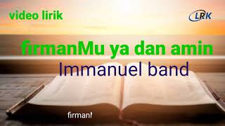 firmanMu ya dan Amin  Immanuel band  video music official  lagurohaniterbaruvideolirik [upl. by Gem459]