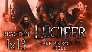 Lucifer  1x13 Take Me Back to Hell  Group Reaction [upl. by Ennirroc]