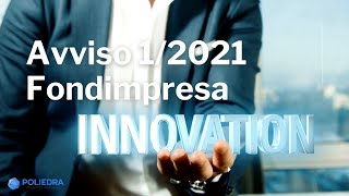 Avviso 12021 Fondimpresa  Innovazione [upl. by Sokil820]