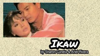 Ikaw  Ariel Rivera amp Sharon Cuneta with Lyrics [upl. by Adihaj]