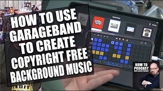 How to Create Music for Your Podcast with GarageBand [upl. by Cadmarr]