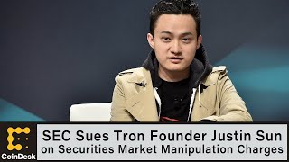 SEC Sues Tron Founder Justin Sun on Securities Market Manipulation Charges [upl. by Lentha530]